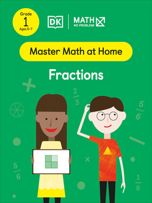 cover image of Math--No Problem! Fractions, Grade 1 Ages 6-7